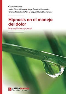 Hipnosis en el manejo del dolor - Manual Internacional